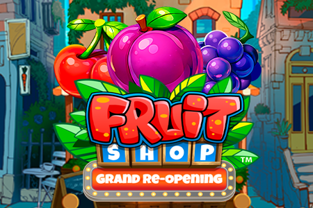 Fruit Shop Grand Re-Opening
