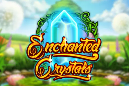 Enchanted Crystals