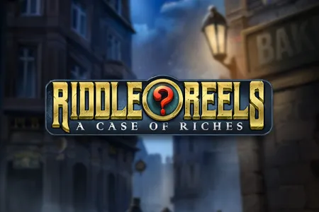 Riddle Reels: A Case of Riches