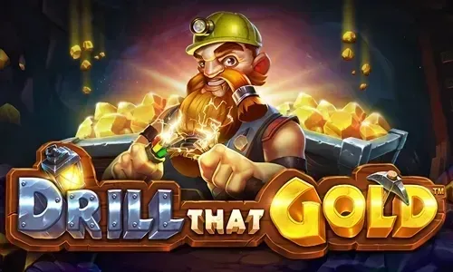 Drill that Gold
