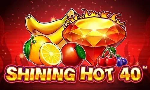 Shining Hot 40