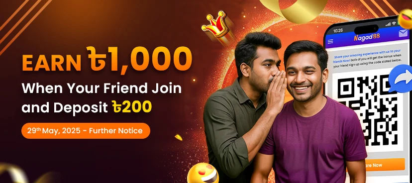 Earn ৳1,000 When Your Friend Join Nagad88 and Deposit ৳200 promotion banner